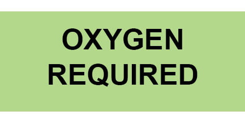 Oxygen Required